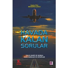 Efil Yayınevi Havada Kalan Sorular - Yolcu Uçağı, Uçuş ile Ilgili Sorularınız ve Cevapları
