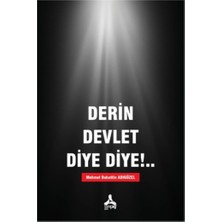 Derin Devlet Diye Diye !...