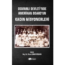 Berikan Yayınları Osmanlı Devleti'nde Amerikan Board'un Kadın Misyonerleri