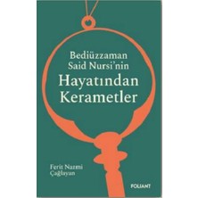 Foliant Yayınları Bediüzzaman Said Nursi’nin Hayatından Kerametler