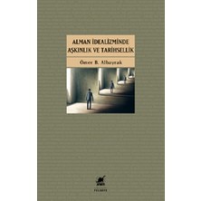 Ayrıntı Yayınları Alman Idealizminde Aşkınlık ve Tarihsellik