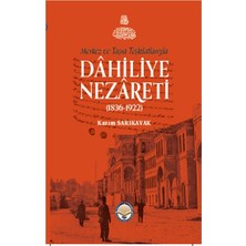 Tiav Merkez ve Taşra Teşkilatlarıyla Dahiliye Nezareti (1836-1922) (Ciltli)