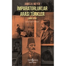 İş Bankası Kültür Yayınları Imparatorluklar Arası Türkler (1856-1914)