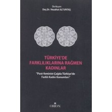 Orion Kitabevi Türkiye'de Farklılıklarına Rağmen Kadınlar