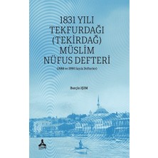 1831 Yılı Tekfurdağı (Tekirdağ) Müslim Nüfus Defteri