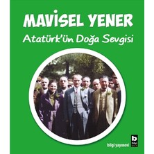 Atatürk'ün Doğa Sevgisi
