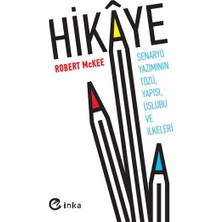 İnka Yayınları Hikaye: Senaryo Yazımının Tözü, Yapısı, Üslubu ve İlkeleri 480 Sayfa Robert McKee