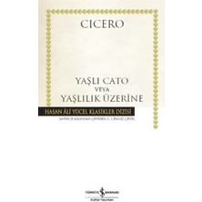 İş Bankası Kültür Yayınları Yaşlı Cato Veya Yaşlılık Üzerine