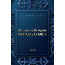 Astana Yayınları Dünyada ve Türkiye’de Muhafazakarlık