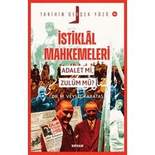 Beyan Yayınları Istiklal Mahkemeleri;adalet Mi, Zulüm Mü?