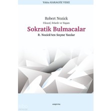 Araştırma Yayınları Robert Nozick Filozof, Felsefe ve Yaşam - Sokratik Bulmacalar ;nozick’ten Seçme Yazılar