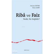 Ankara Okulu Yayınları Riba ve Faiz;nedir, Ne Değildir?