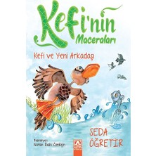 Kefi'nin Maceraları - Kefi ve Yeni Arkadaşlar