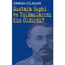 Tekin Yayınevi Mustafa Suphi ve Yoldaşlarını Kim Öldürdü?