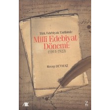 Akademik Kitaplar Türk Edebiyat Tarihinde Milli Edebiyat Dönemi (1911 - 1923)