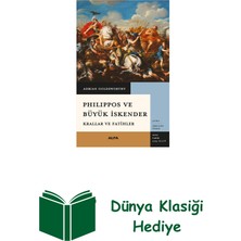 Alfa Yayınları Philippos ve Büyük Iskender - Krallar ve Fatihler + Dünya Klasiği Hediye