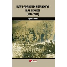 Berikan Yayınları Kutü'l-Amare'den Mütareke'ye Irak Cephesi