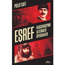 Kronik Kitap Eşref Kuşçubaşı'nın Alternatif Biyografisi Polat Safi 400 Sayfa Ciltsiz Türkçe
