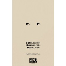 Ötüken Neşriyat Gördüklerim, Dinlediklerim, Yazdıklarım