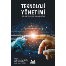 Teknoloji Yönetimi - Geleceği Yönetmede Teknolojinin Rolü