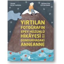 Çınar Yayınları Yırtılan Fotoğrafın Epey Hüzünlü Hikayesi  Ya Da  Dondurmadaki Anneanne
