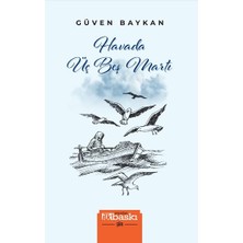 Havada Üç Beş Martı