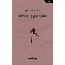 Telgrafhane Yayınları Kurumuş Gül Ağacı