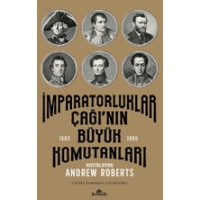 Kronik Kitap Imparatorluklar Çağı’nın Büyük Komutanları (1583-1865)