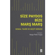 Ketebe Yayınları Size Paydos Bize Marş Marş