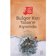 Ketebe Yayınları Bulgar Kızı /talas’ın Kıyısında