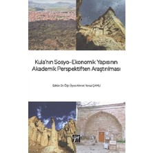 Gazi Kitabevi Kula'nın Sosyo-Ekonomik Yapısının Akademik Perspektiften Araştırılması