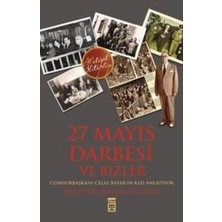 Timaş Yayınları 27 Mayıs Darbesi ve Bizler