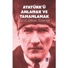 Efil Yayınevi Atatürk’ü Anlamak ve Tamamlamak