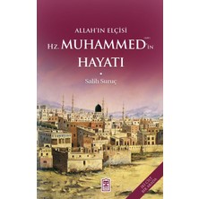 Timaş Yayınları Allahın Elçisi Hazreti Muhammedin (S.a.v.) Hayatı (Fleksi Kapak)