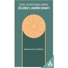 Sahih-I Buhari Örnekleminde Üslubu'l-Hakim Sanatı