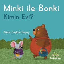 Bookalemun Yayınevi Minki ile Bonki – Kimin Evi? (Ciltli)