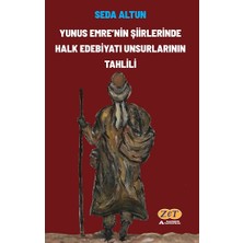 Zet Akademi Yayınları Yunus Emre'nin Şiirlerinde Halk Edebiyatı Unsurlarının Tahlili