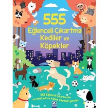 Altın Kitaplar 555 Eğlenceli Çıkartma - Kediler ve Köpekler