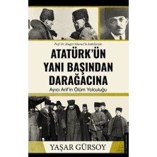 Destek Yayınları Atatürk’ün Yanı Başından Darağacına