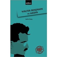 Kafka Yayınevi Walter Benjamin ve Medya