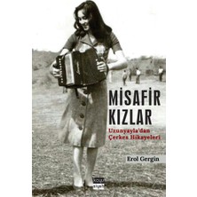 Misafir Kızlar - Uzunyayla'dan Çerkes Hikayeleri