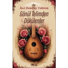 Gülnar Yayınları Gönül Telimden Dökülenler