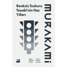 Doğan Kitap Renksiz Tsukuru Tazaki’nin Hac Yılları