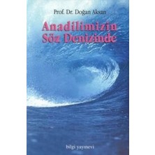 Bilgi Yayınevi Anadilimizin Söz Denizinde