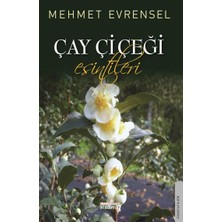 Gimsetap Çay Çiçeği Esintileri