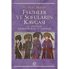 İletişim Yayınları Fakihler ve Sofuların Kavgası: 17. Yüzyılda Kadızadeliler ve Sivasiler
