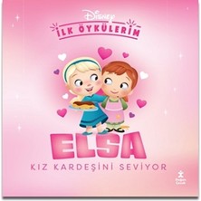 Doğan Çocuk Disney Ilk Öykülerim –  Elsa Kız Kardeşini Seviyor