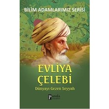 Parola Yayınları Bilim Adamlarımız Serisi: Evliya Çelebi
