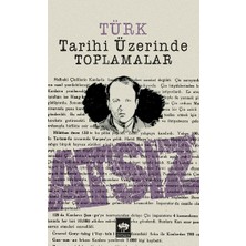 Ötüken Neşriyat Türk Tarihi Üzerinde Toplamalar
