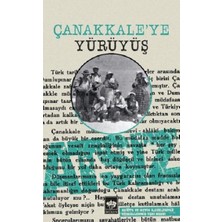 Ötüken Neşriyat Çanakkale'ye Yürüyüş